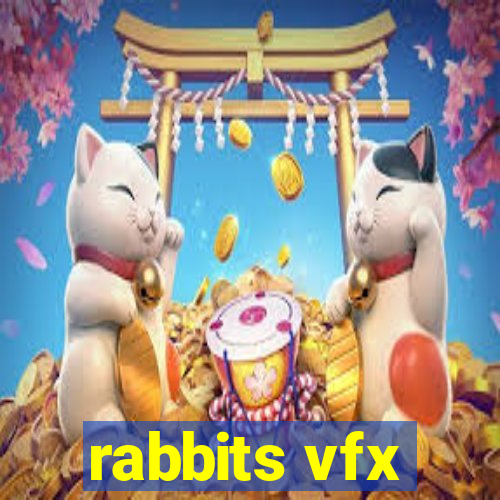 rabbits vfx