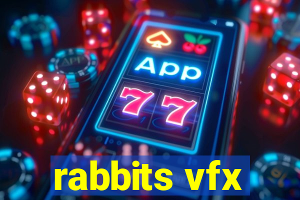 rabbits vfx