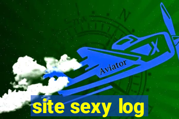 site sexy log