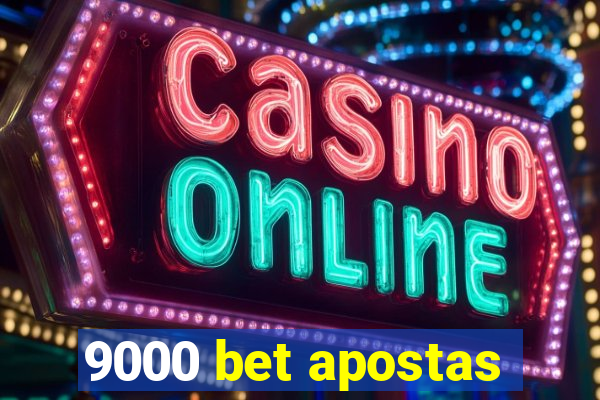 9000 bet apostas