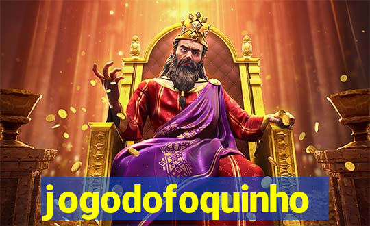 jogodofoquinho