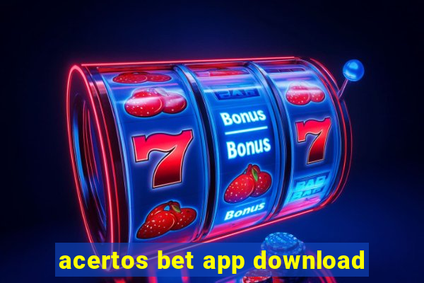 acertos bet app download