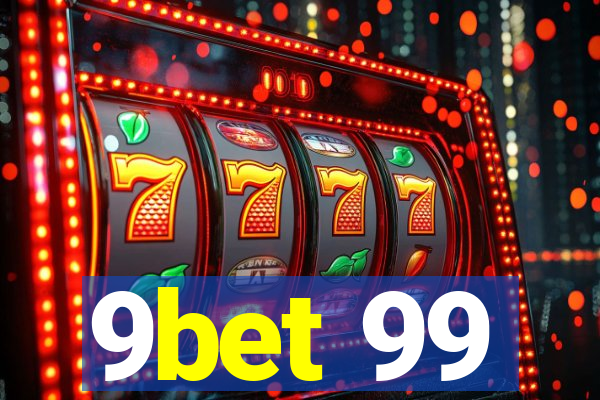 9bet 99