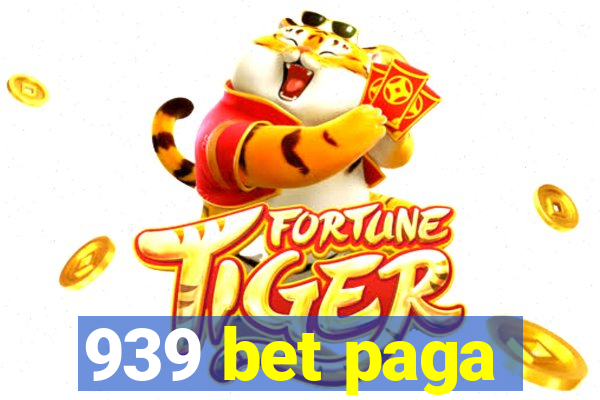 939 bet paga