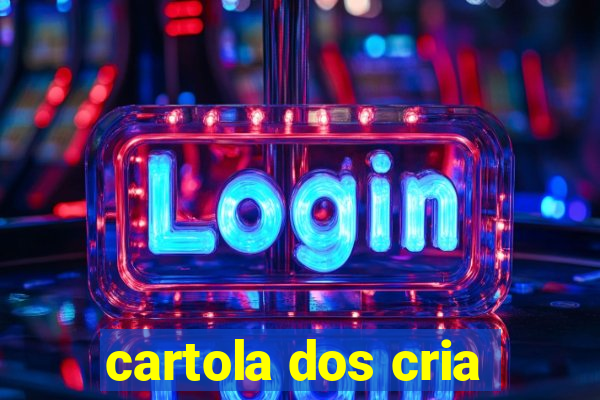 cartola dos cria