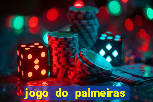 jogo do palmeiras ao vivo gratis