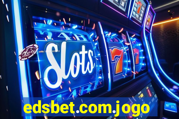 edsbet.com.jogos.app