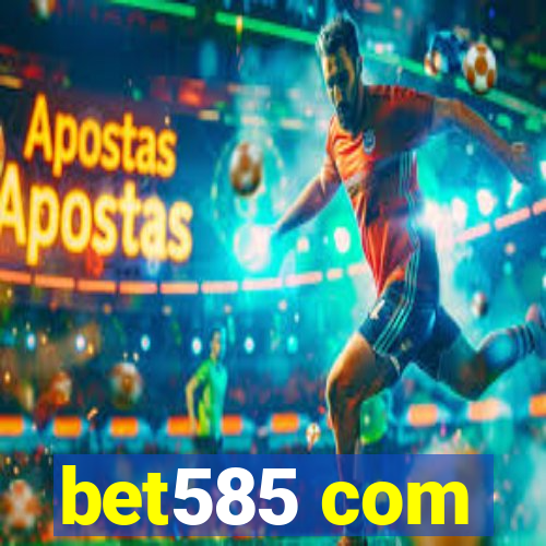 bet585 com