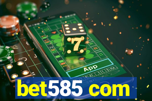 bet585 com