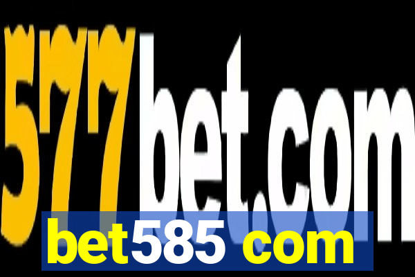 bet585 com