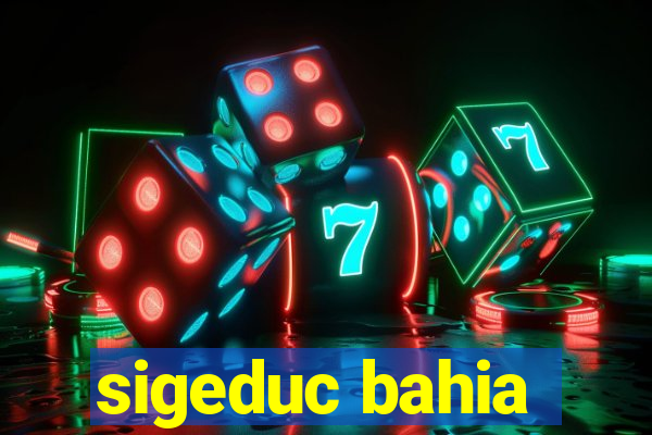 sigeduc bahia