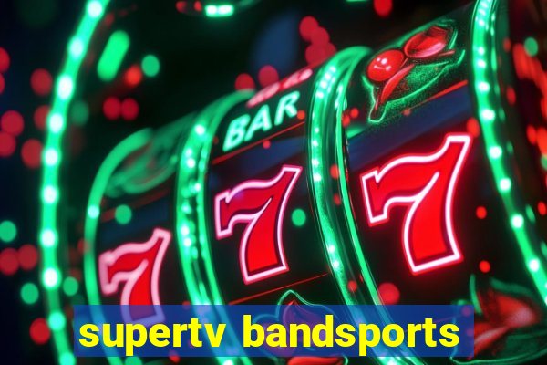 supertv bandsports