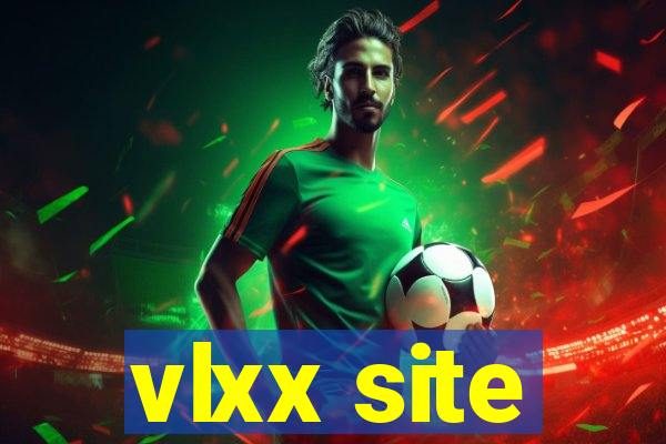 vlxx site