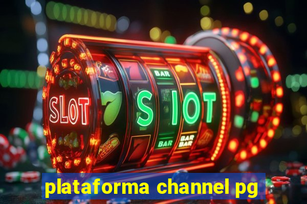 plataforma channel pg