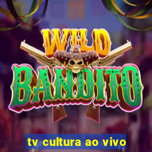 tv cultura ao vivo