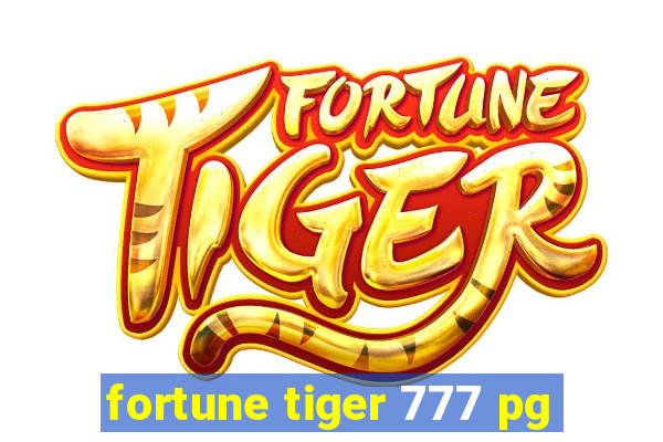 fortune tiger 777 pg