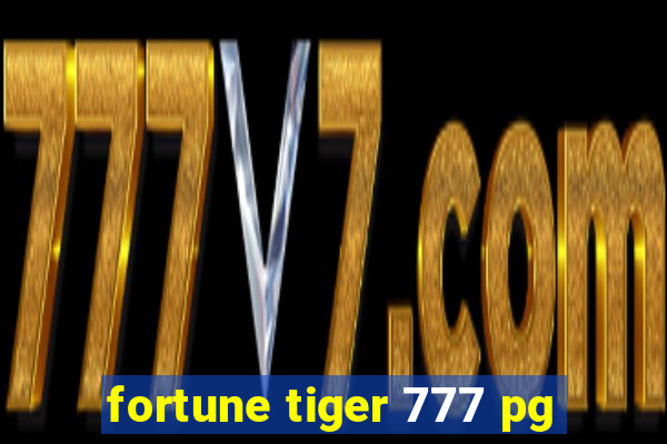 fortune tiger 777 pg