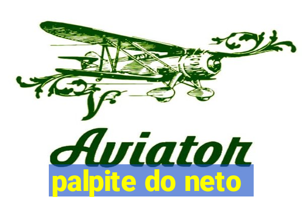 palpite do neto