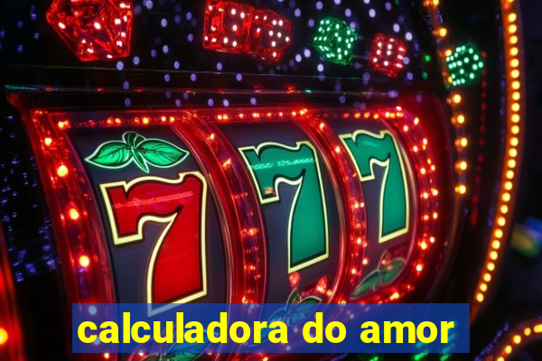 calculadora do amor