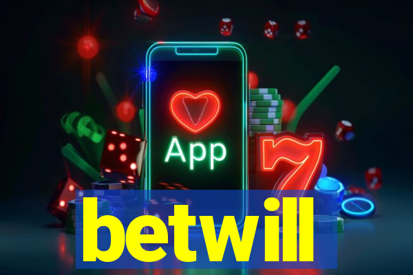 betwill