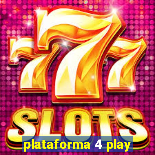 plataforma 4 play