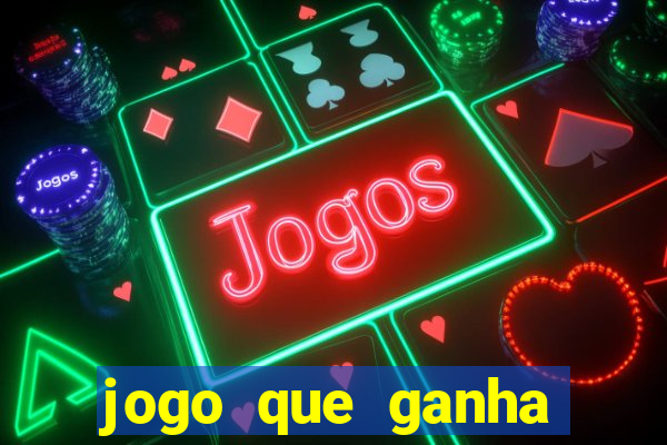 jogo que ganha dinheiro depositando 1 real