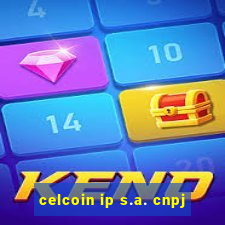 celcoin ip s.a. cnpj