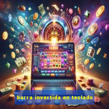 barra invertida en teclado