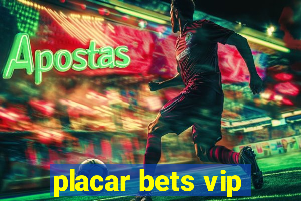 placar bets vip