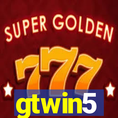 gtwin5