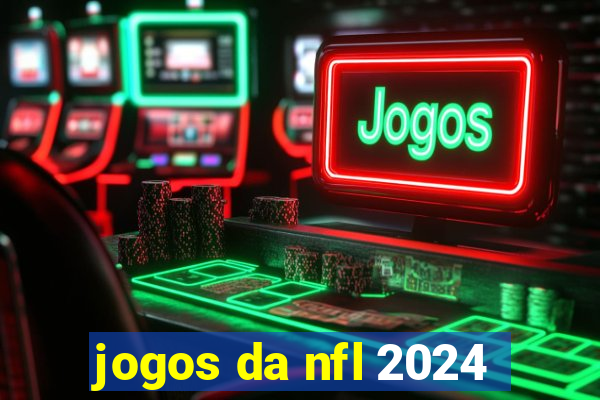 jogos da nfl 2024