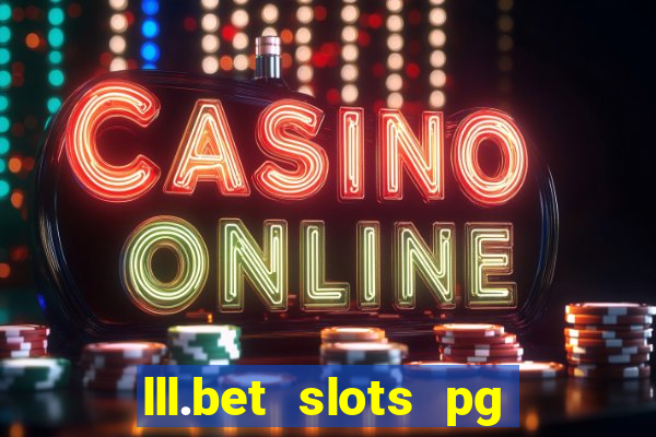 lll.bet slots pg online games