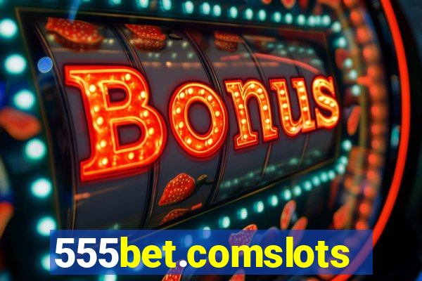 555bet.comslots