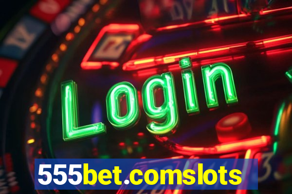 555bet.comslots