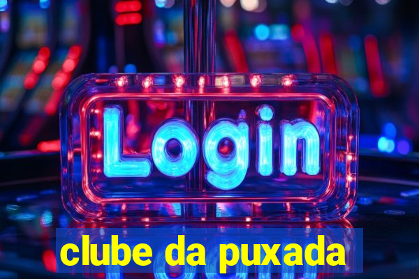 clube da puxada