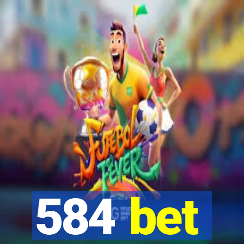 584 bet