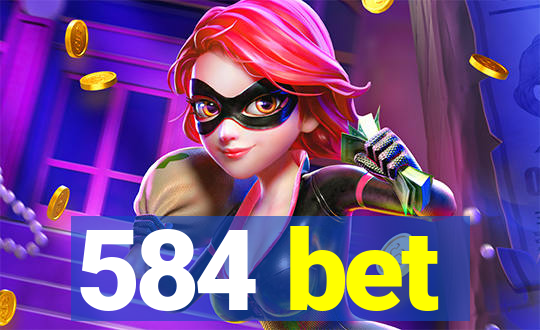 584 bet