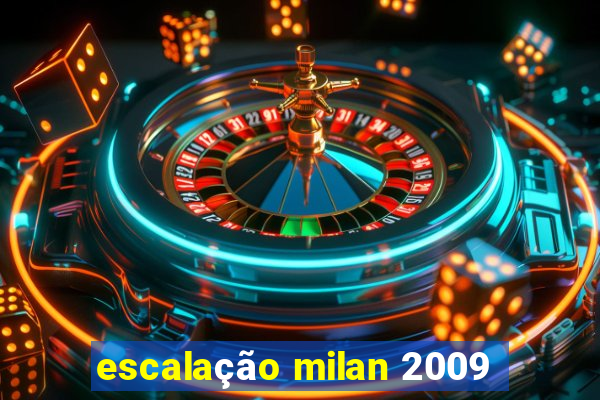 escalação milan 2009