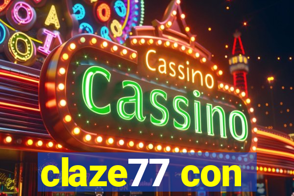 claze77 con