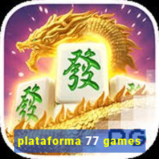 plataforma 77 games