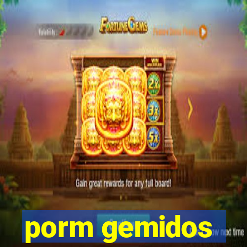 porm gemidos