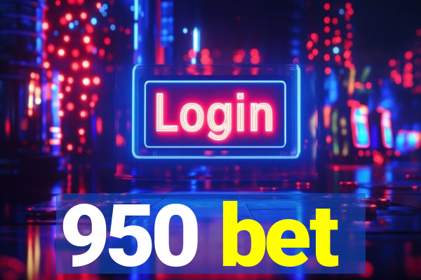 950 bet