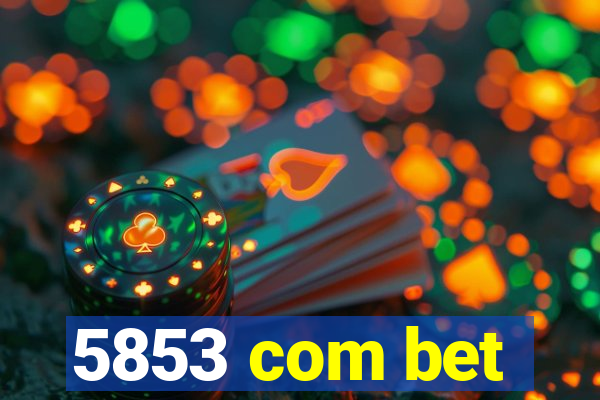 5853 com bet