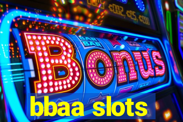 bbaa slots