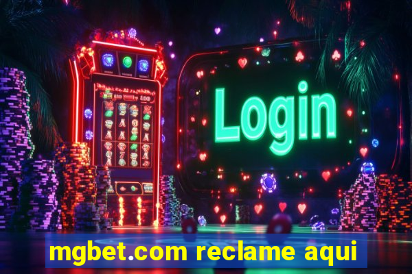 mgbet.com reclame aqui