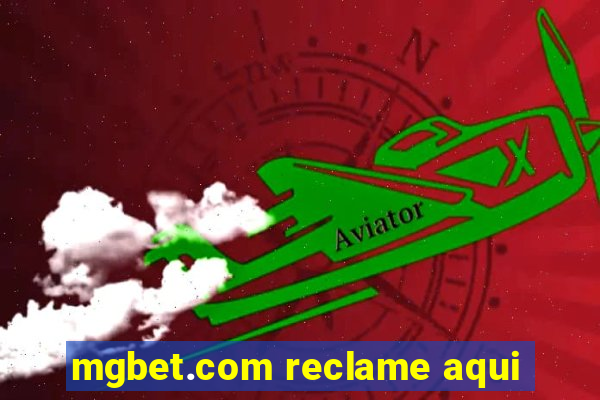 mgbet.com reclame aqui