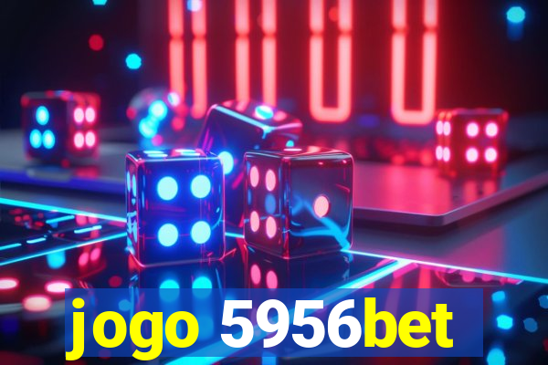 jogo 5956bet