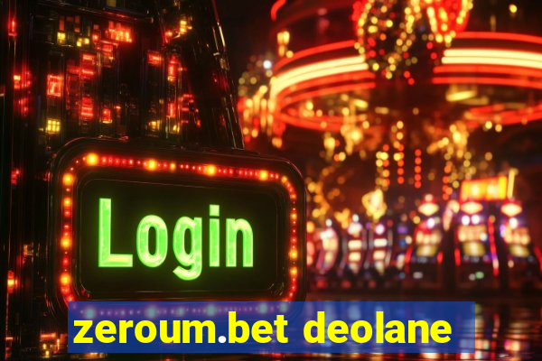 zeroum.bet deolane