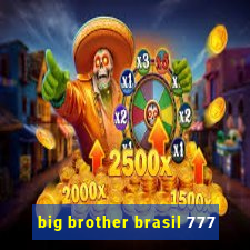 big brother brasil 777