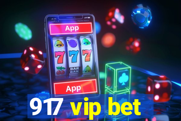 917 vip bet